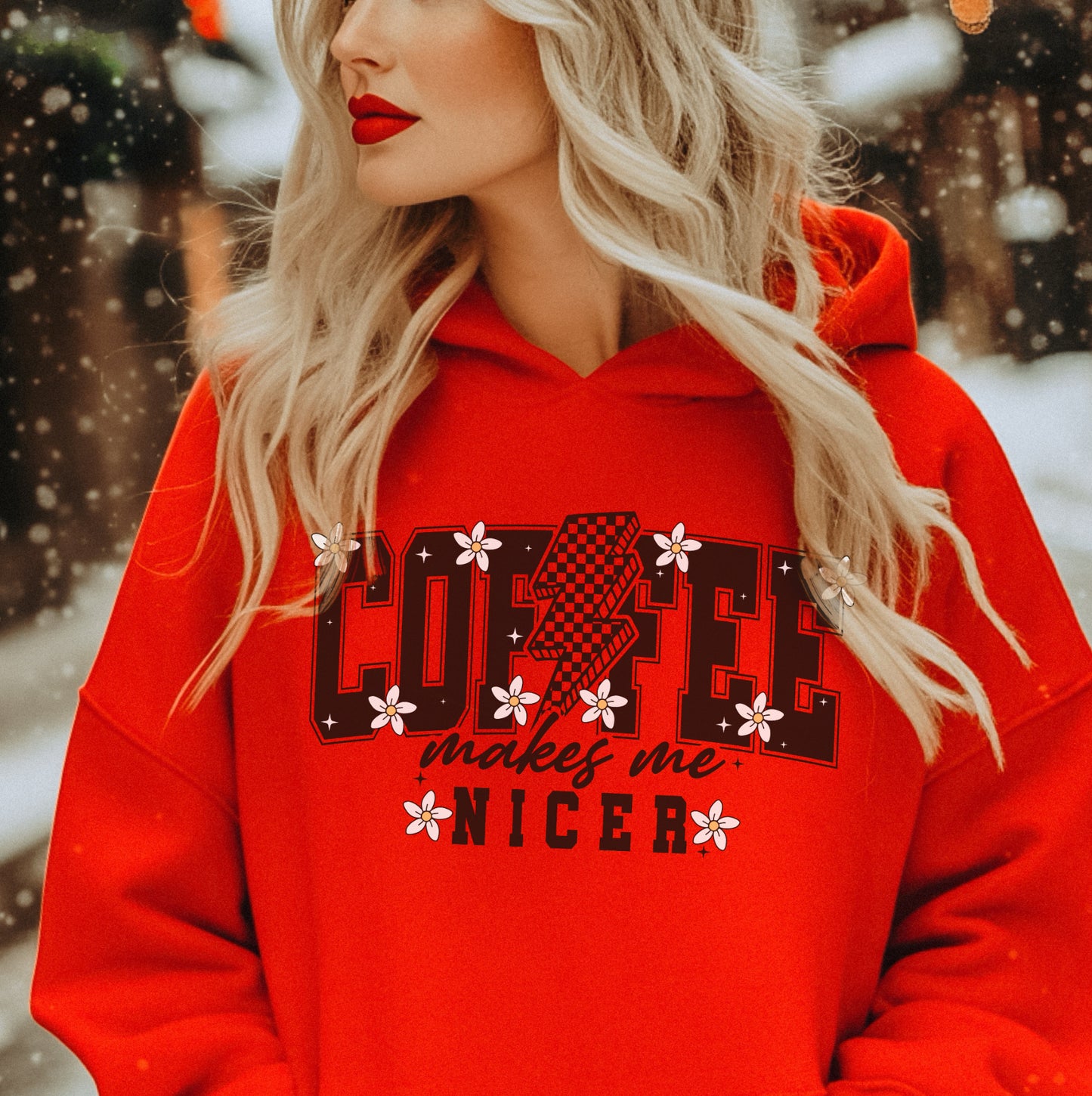 Coffee Makes Me Nicer - Red Hoodie