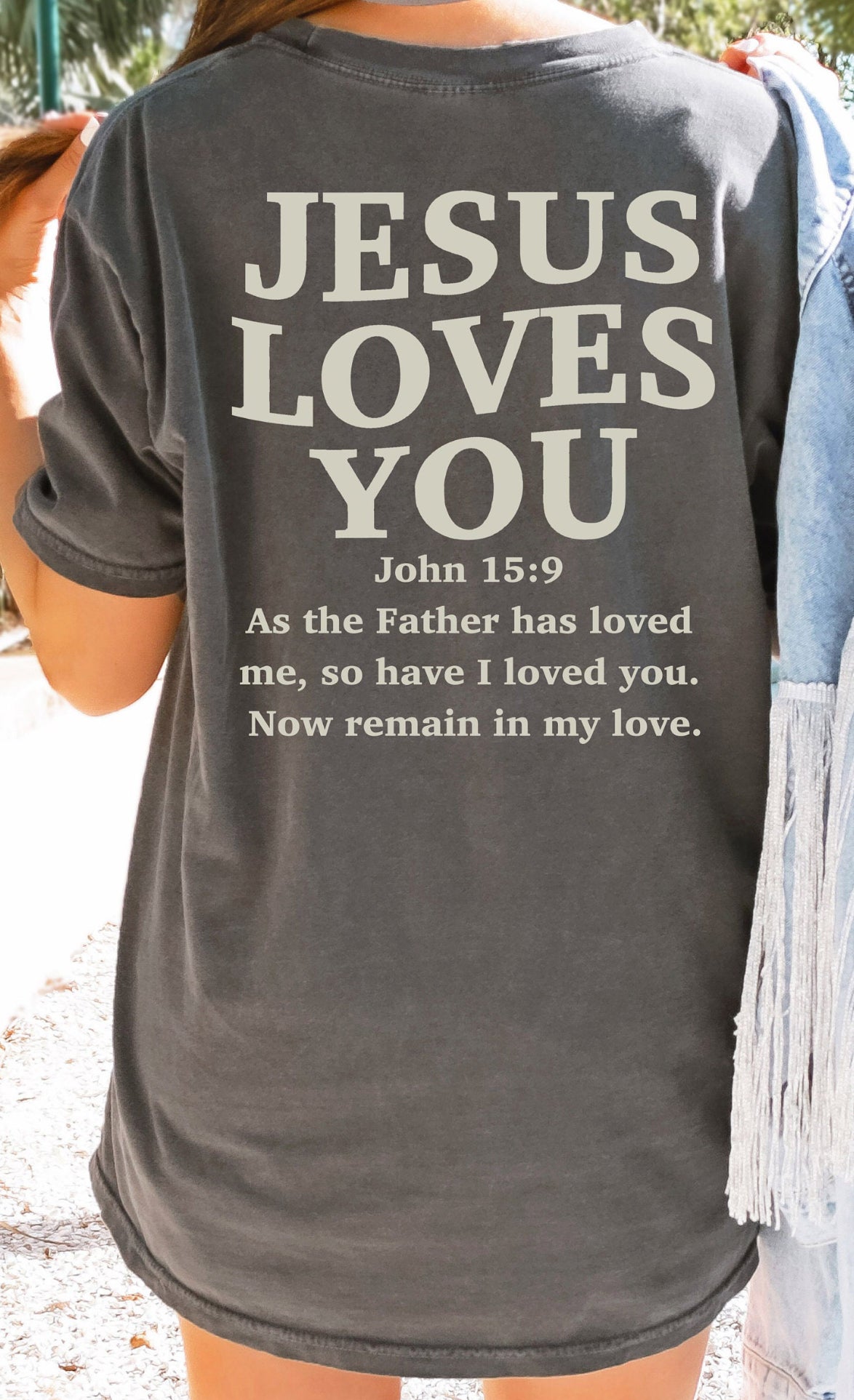 Jesus Loves You Tee – Double Sided Print (John 15:9)