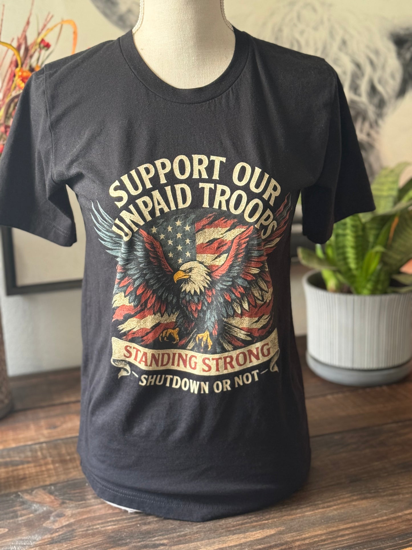 Support Our Unpaid Troops Tee — Standing Strong