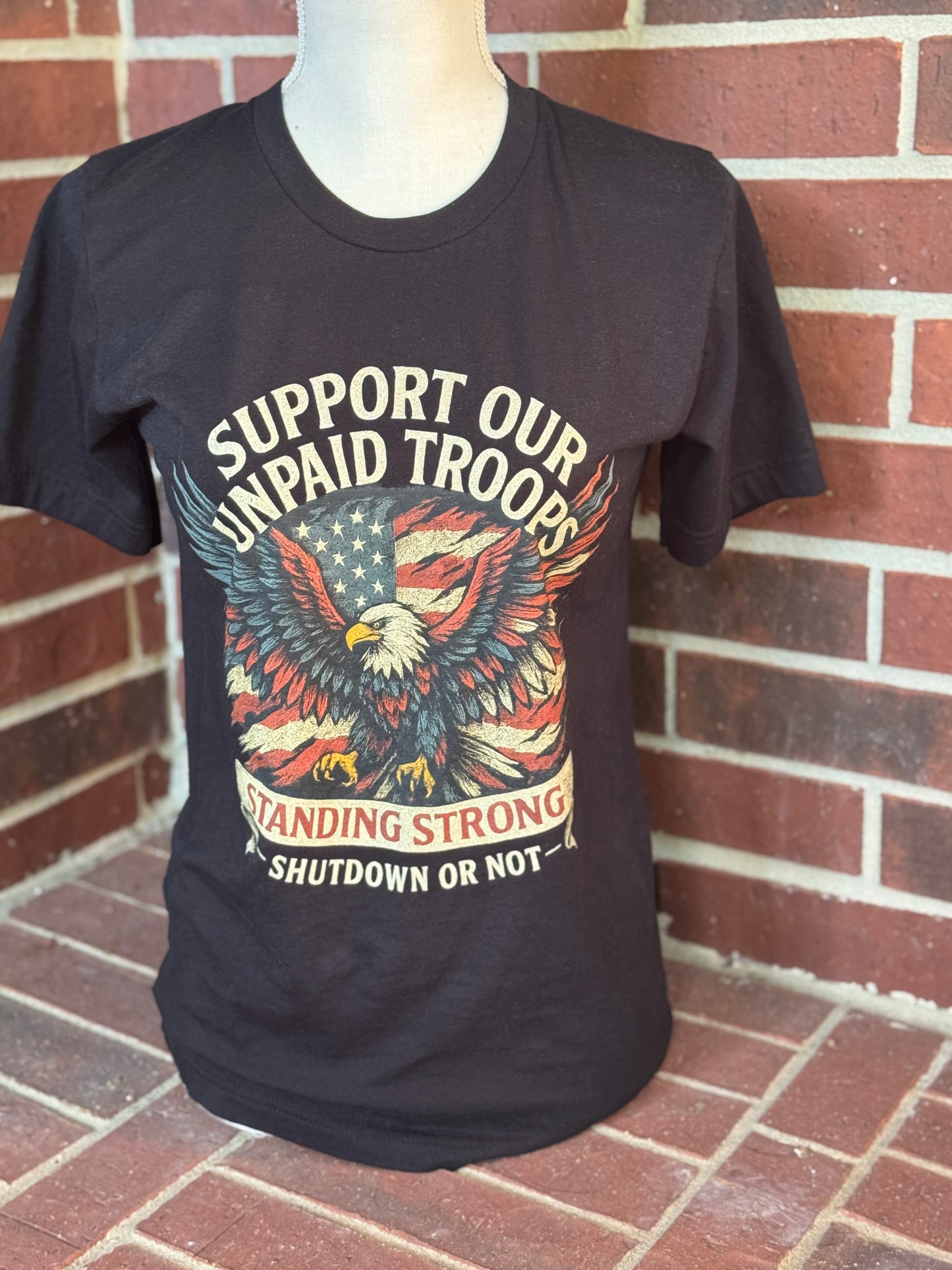 Support Our Unpaid Troops Tee — Standing Strong