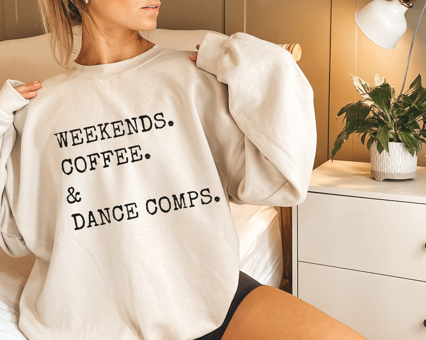 Weekends. Coffee. & Dance Comps Sweatshirt